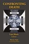 Confronting Death - Luis Moris - 9781685035013