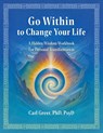 Go Within to Change Your Life - Carl Greer - 9781685035327