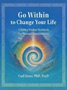 Go Within to Change Your Life - Carl Greer - 9781685035334