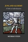 Stein, M: Jung And Alchemy - Murray Stein - 9781685036041