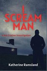 I Scream Man - Katherine Ramsland - 9781685121723