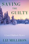 Saving the Guilty - Liz Milliron - 9781685127022