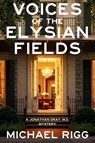 Voices of the Elysian Fields - Michael Rigg - 9781685129248