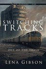 Switching Tracks - Lena Gibson - 9781685133641