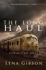 The Long Haul - Lena Gibson - 9781685134235