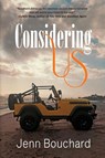 Considering Us - Jenn Bouchard - 9781685135522