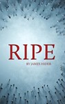 Ripe - James Hider - 9781685135577