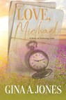 Love, Michael - Gina A. Jones - 9781685135843