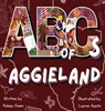 ABC's of Aggieland - Kelsey Owen ; Lauren Austin - 9781685136697