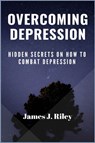 Overcoming Depression - James J Riley - 9781685220419