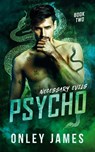 Psycho - Onley James - 9781685240431