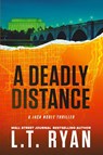 A Deadly Distance - L. T. Ryan - 9781685331627