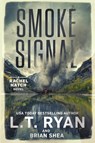Smoke Signal - L. T. Ryan ; Brian Shea - 9781685331887