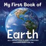 My First Book of Earth - Stephanie Manka Schuttler - 9781685391997
