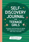 Self-Discovery Journal for Teenage Girls - Kimberly Hinman - 9781685392383