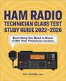 Ham Radio Technician Class Test Study Guide 2022 - 2026: Everything You Need to Know to Get Your Technician License - Ria Jairam - 9781685393113