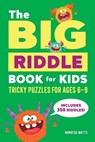 The Big Riddle Book for Kids - Mandisa Watts - 9781685395490