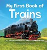 My First Book of Trains - Kristina A. Holzweiss - 9781685396411