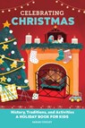 Celebrating Christmas - Sarah Cooley - 9781685398743