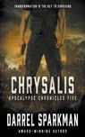 Chrysalis: An Apocalyptic Thriller - Darrel Sparkman - 9781685493134
