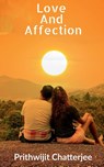 Love and Affection - Prithwijit Chatterjee - 9781685541675