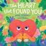 The Heart That Found You - Anna Schocket - 9781685550851
