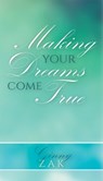 Making Your Dreams Come True - Ginny Zak - 9781685562809