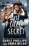 Just a Little Secret - Erika Wilde - 9781685591144
