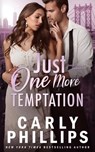 Just One More Temptation - Carly Phillips - 9781685594015