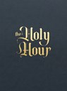 The Holy Hour: Meditations for Eucharistic Adoration - Matthew Becklo - 9781685780029