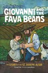Giovanni and the Fava Beans: The Story of the St. Joseph Altar - Joseph P. Ruli - 9781685780456
