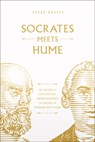 Socrates Meets Hume: The Father of Philosophy Cross-Examines the Father of Modern Skepticism Volume 6 - Peter Kreeft - 9781685782139
