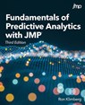 Fundamentals of Predictive Analytics with JMP, Third Edition - Ron Klimberg - 9781685800277