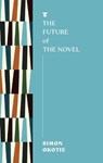 The Future of the Novel - Simon Okotie - 9781685891619