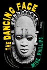 The Dancing Face - Mike Phillips - 9781685891725