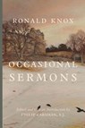 Occasional Sermons - Ronald Knox - 9781685952921