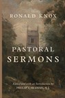 Pastoral Sermons - Ronald Knox - 9781685952938