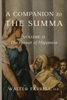 A Companion to the Summa-Volume II - Walter Farrell - 9781685953089