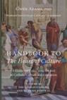 Handbook to The Heart of Culture, Volume III-The Enlightenment and Modern Renewal: A Guide for Cultivating the Soil of Catholic Culture and Education - Gwen Adams - 9781685954055