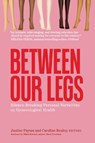 Between Our Legs - Justine Payton ; Caroline Beuley - 9781685970871