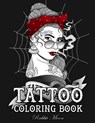 Tattoo Coloring Book: An Adult Coloring Book with Awesome, Sexy, and Relaxing Tattoo Designs for Men and Women - Rabbit Moon - 9781687719669