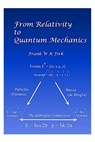 From Relativity to Quantum Mechanics - Frank W. K. Firk - 9781688314788