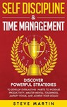 Self Discipline & Time Management - Steve Martin - 9781690437369