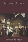 The Human Comedy - DE BALZAC,  Honore - 9781692751845