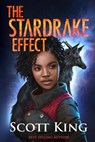 The Stardrake Effect - KING,  Scott - 9781693136870