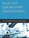 Basics of Laboratory Management - KANUKALE,  Sushma Uttam - 9781693284243