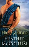 The Savage Highlander - Heather McCollum - 9781694413925
