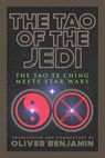 The Tao of the Jedi: The Tao Te Ching Meets Star Wars - Lao Tzu - 9781694461315