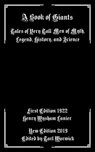 A Book of Giants: Tales of Very Tall Men of Myth, Legend, History, and Science - Tarl Warwick - 9781695190290