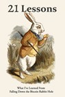 21 Lessons: What I've Learned from Falling Down the Bitcoin Rabbit Hole - Gigi - 9781697526349